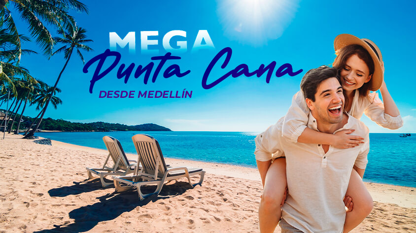 viaje MEGA PUNTA CANA DESDE MEDELLIN (Ene - Mar 2024)